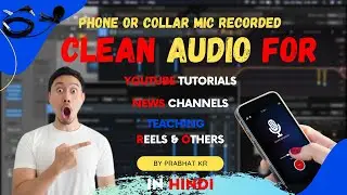 How To Clean Audio For Youtube Videos In Hindi | Remove Background Noise From Audio | Mobile Audio