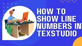 How to show Line Numbers in TexStudio