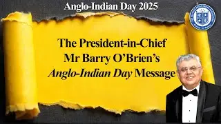 Anglo-Indian Day Message from the President-in-Chief of The All-India Anglo-Indian Association