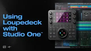 Using Loupedeck with Studio One&trade;