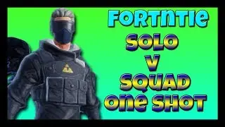 Solo Vs Squads One Shot (Fortnite Battle Royale)