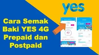 Cara Semak Baki YES 4G Prepaid dan Postpaid