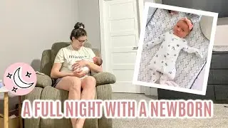 FULL NIGHT WITH A NEWBORN | 2022 NEWBORN NIGHT ROUTINE | 2 WEEKS OLD | REALISTIC NIGHT WITH NEWBORN