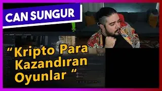 Can Sungur - Kripto Para Kazandıran Oyunlar