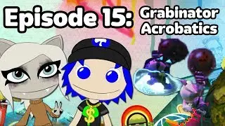 LittleBigPlanet 2 with Technicalogical Ep. 15: Grabinator Acrobatics