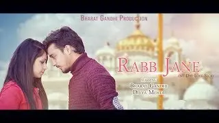 Rabb Jane || Bharat Gandhi & Team || Garry Sandhu || One Day Love Story ||