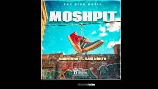 Moshpit - Shantanu Singh Ft. Sam North | prod.Yves Beatz | Sky High Music