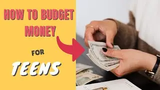 Budgeting Tips and Tricks for Teens