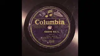 Kossovo Waltz - Royal Serbian Tambouritza Orchestra