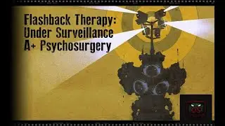 Vindicate The Guilty A+ Psychosurgery Under Surveillance | Outlast Trials