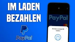 PayPal im Laden bezahlen - Kontaktloses Bezahlen einrichten | Tutorial Deutsch