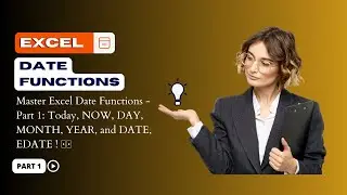 📅 Excel Date Functions Explained - Part 1: Master Today, NOW, DAY, MONTH, YEAR, and DATE! 🚀📝