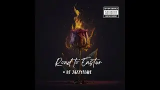 DJ JazzyFlake - Road To Easter