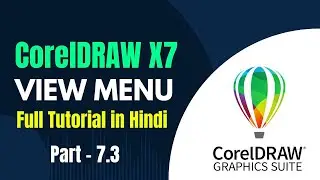 CorelDRAW X7 View Menu Full Tutorial | All Options Explained with | CorelDRAW Series Part 7.3