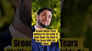 Groom Sheds Tears Waiting For His Bride To Walk Down The Aisle In Her Dress With Her Father #wedding
