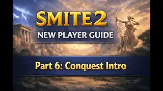 Smite 2 New Player Guide ----- Part 6: Conquest Intro