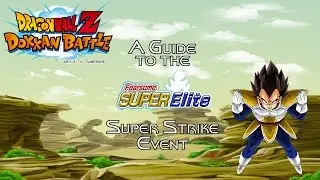 DBZ Dokkan Battle: Fearsome Super Elite Guide (Vegeta Super Strike Event)