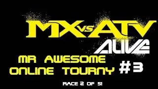 MX vs ATV Alive | Online Tourney : Race 2 of 5 | x1MrAwesome1x