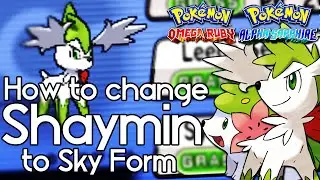 How to Change Shaymin to Sky Form &ndash; Pokemon Omega Ruby and Alpha Sapphire &ndash; Pokemon ORAS How To