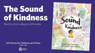 The Sound of Kindness by Amy Ludwig VanDerwater