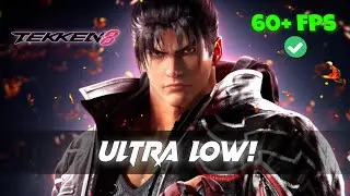 Tekken 8: FPS BOOST for Low End PCs! (Bit Weird)