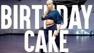 Birthday Cake - Rihanna | Choreography by Rachel Gladney