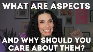 What are aspects and why should you care about them? | CHANI Astro 101