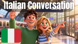 Italian for Travel: How to Buy Train Tickets (Full Dialogue)
