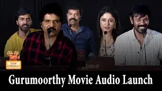 Gurumoorthy Movie Audio Launch - Natty Natraj, Ramkey, Poonam Pajwa, Manobala