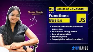 #6 JavaScript Functions Complete Tutorial | Declaration vs Expression, Parameters Arguments, Scope 