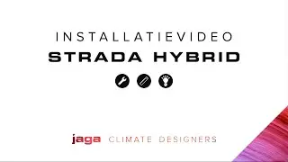 Jaga Installatievideo | Montage Strada Hybrid