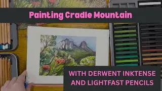 TIME LAPSE PAINTING CRADLE MOUNTAIN WITH DERWENT INKTENSE AND LIGHTFAST PENCILS