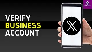 How to Verify X Twitter Business Account | Full Guide (2025)