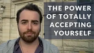 The Power Of Totally Accepting Yourself - Anthony Gucciardi