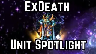 Final Fantasy Brave Exvius - ExDeath Unit Spotlight