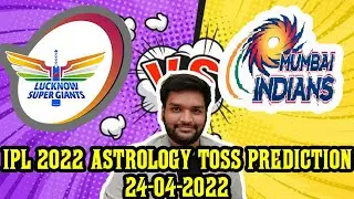 IPL 2022 | LSG vs MI | IPL Astrology Prediction | Lucknow Super Giants vs Mumbai Indians | #LSG #MI