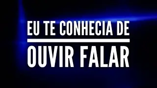 Eu te conhecia de ouvir falar, Poderosa Palavra de Deus! Impactante! Pastor Rodrigo Ortunho