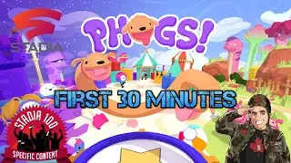 First 30 minutes of Phogs! on Google Stadia