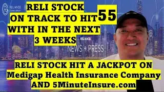RELI STOCK HIT JACKPOT ON PROFITABLE Medigap Health Insurance AND 5MinuteInsure com, TRACK TO HIT 55