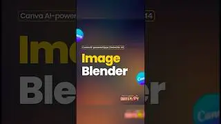 CANVAPLAY | IMAGE BLENDER (Blend Fade, Double Exposure) #canvaapp #canvaai #canvadesign