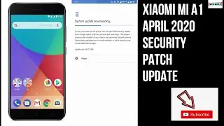 XIAOMI ROLLED OUT APRIL 2020 SECURITY PATCH UPDATE FOR MI A1.  LETS WATCH THIS VIDEO......