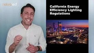 Understanding California Energy Efficiency Regulations