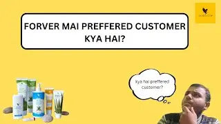 What is preferred customer in forever living products | FLP Preferred customer