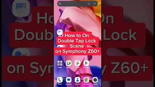 How to on double tap screen on in Symphony  z60Plus #Symphony Z60 plus