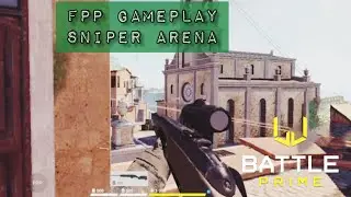 BATTLE PRIME | First Person Perspective (FPP) GAMEPLAY SNIPER ARENA