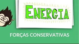 Forças Conservativas