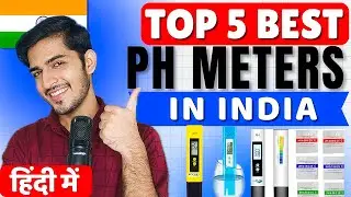 ⚗️ Top 5 Best pH Meters in India 2025 | Accurate, Portable & Easy-to-Use Water Testing Devices 💧