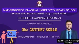 In-House Training-24 | 21st Century Skills | Date:04/02/2023 | by Mr. Amit Kumar Singh
