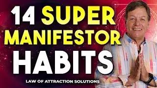 14 Super Habits of Highly Successful Manifestors