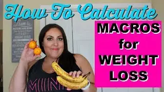 How To Calculate Macros | myfitnesspal | Weight Loss